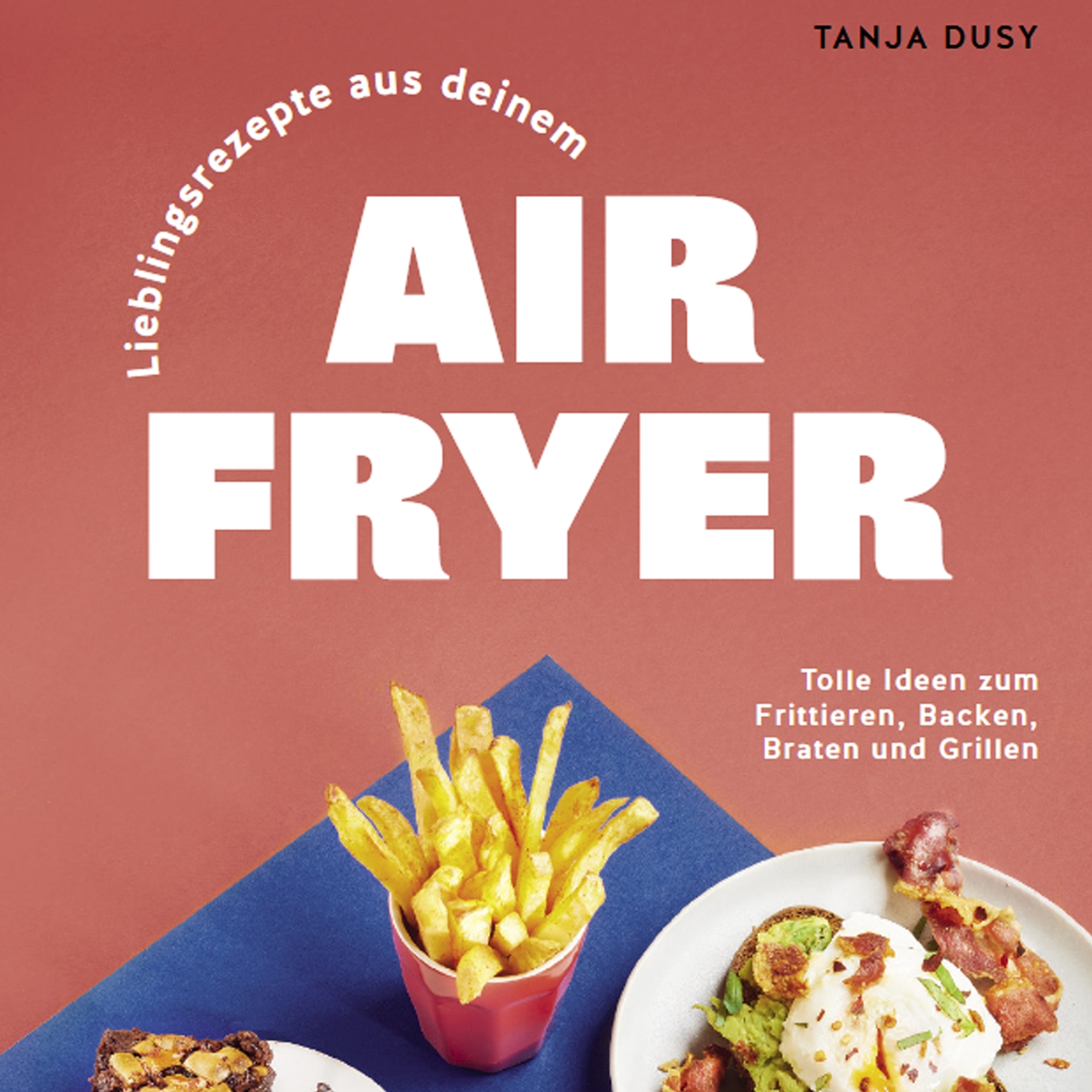GU - Lieblingsrezepteaus deinem Airfryer