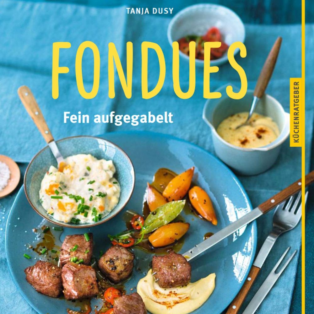 GU -  Fondues - Fein aufgegabelt - written in german