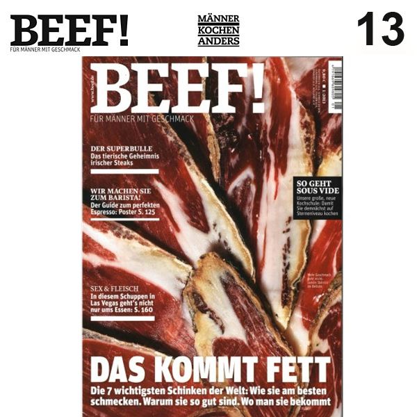 Nr. 13 BEEF! Für Männer mit Geschmack 1/2013 - Das kommt fett