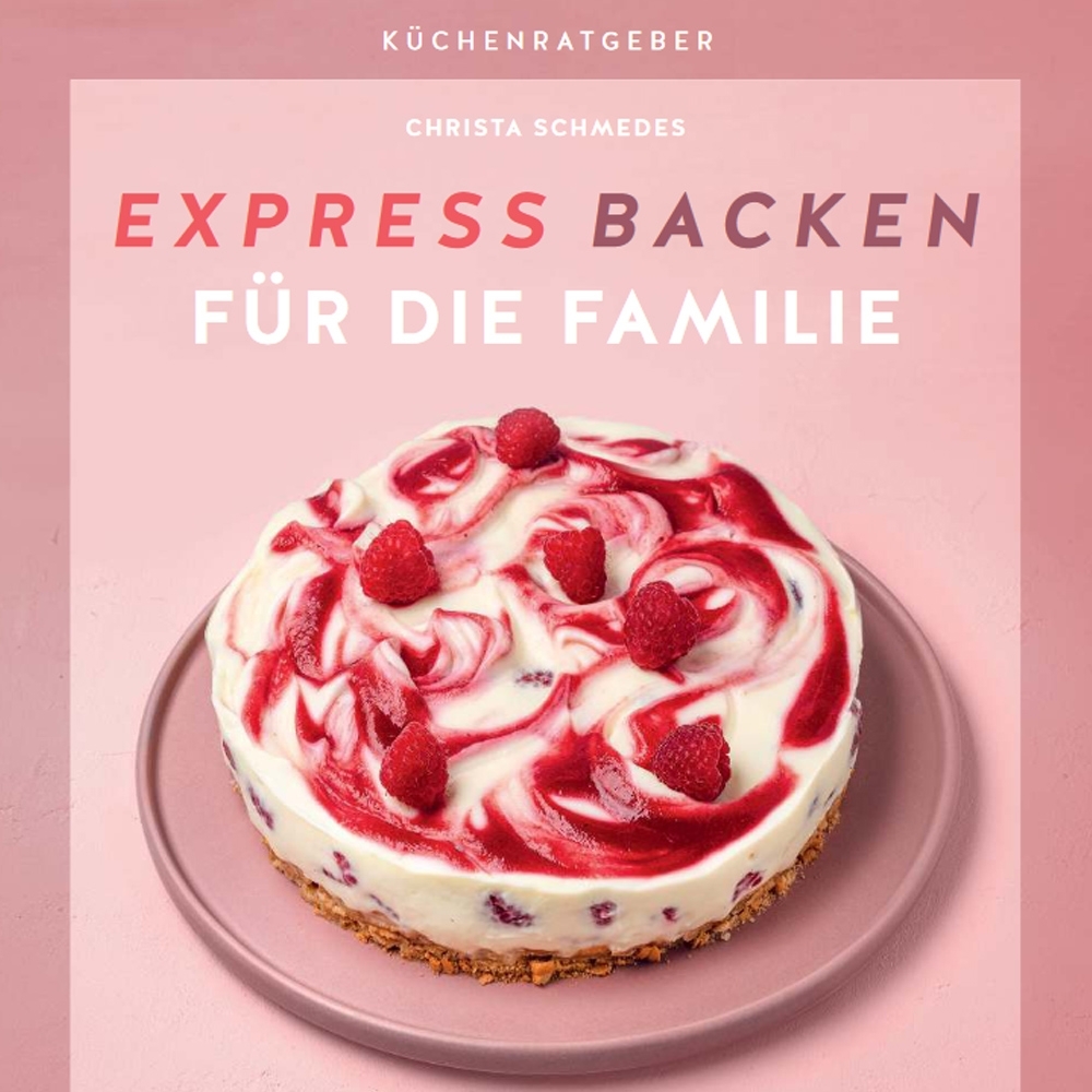 GU - Expressbacken für die Familie GU - Expressbacken für die Familie