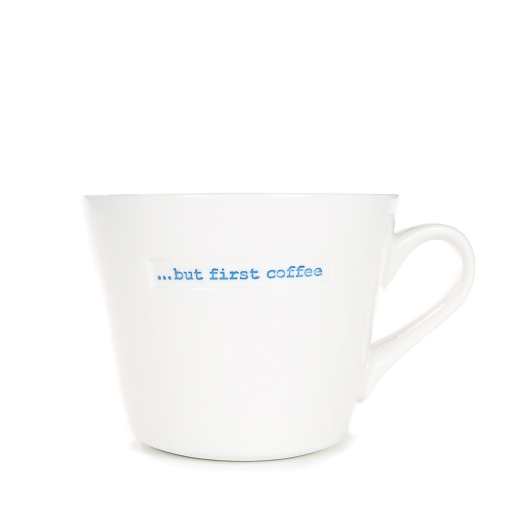 MAKE - Bucket Mug ""…but first coffee"" 350 ml