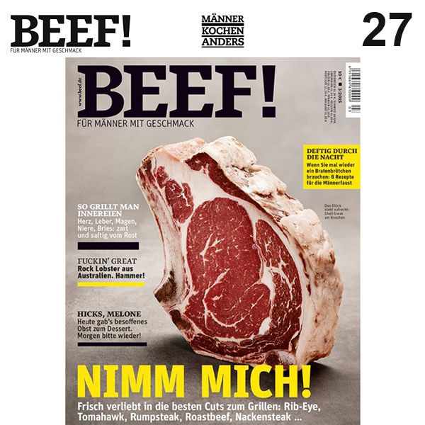 Nr. 27 BEEF! Für Männer mit Geschmack 3/2015 - Nimm mich!