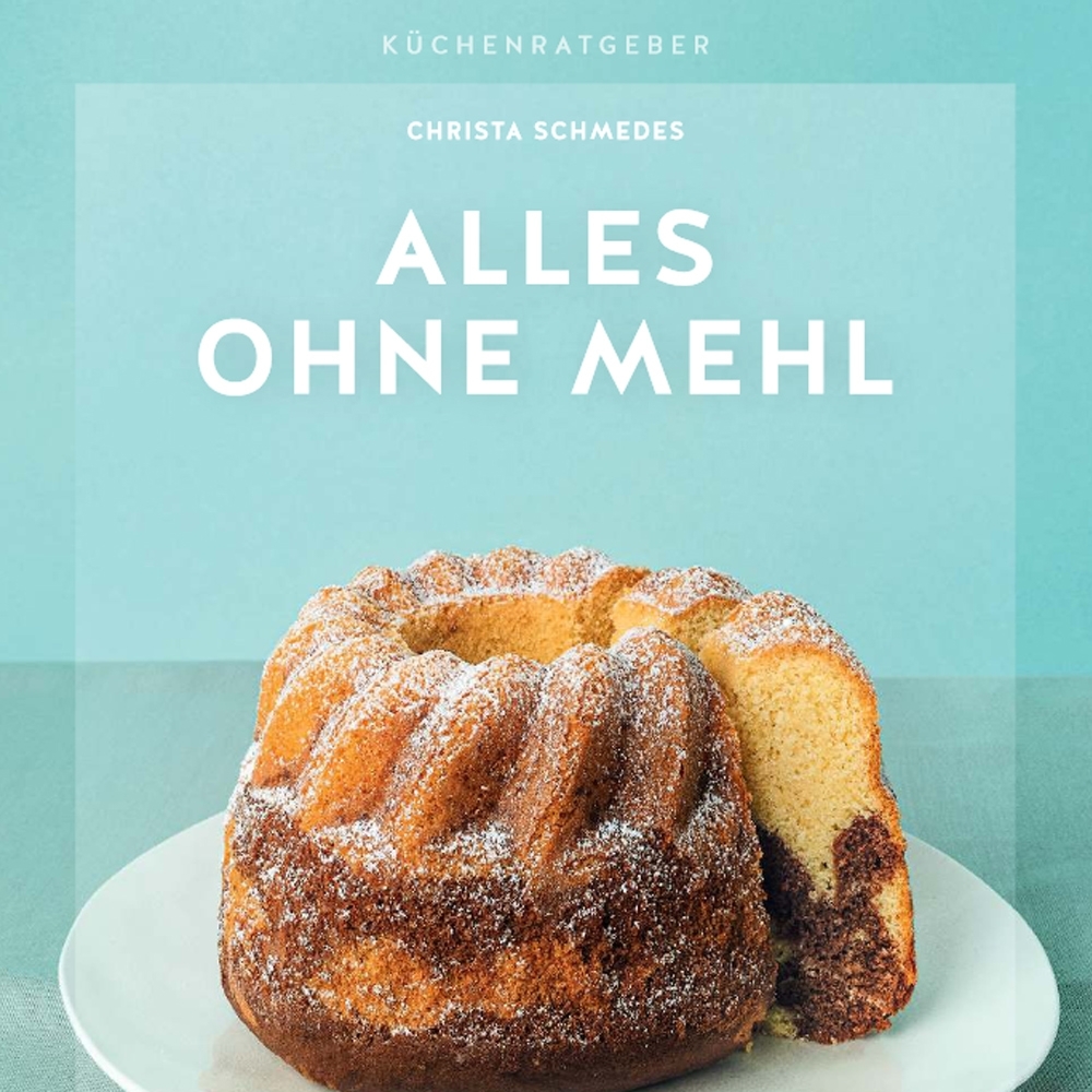 GU - Alles ohne Mehl GU - Alles ohne Mehl