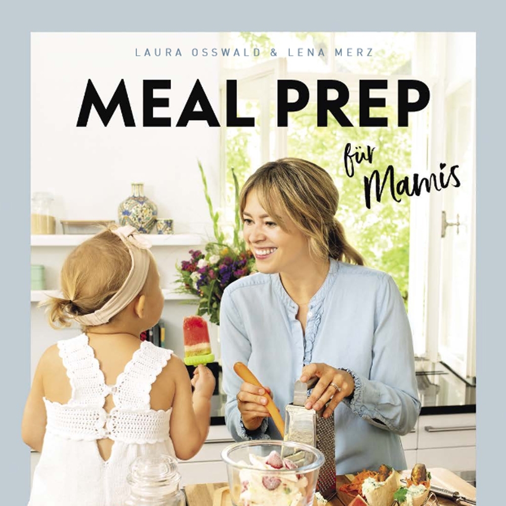 GU - Meal Prep für Mamis GU - Meal Prep für Mamis