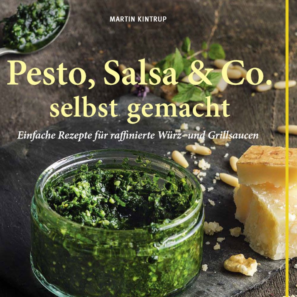 Pesto, Salsa & Co. selbst gemacht