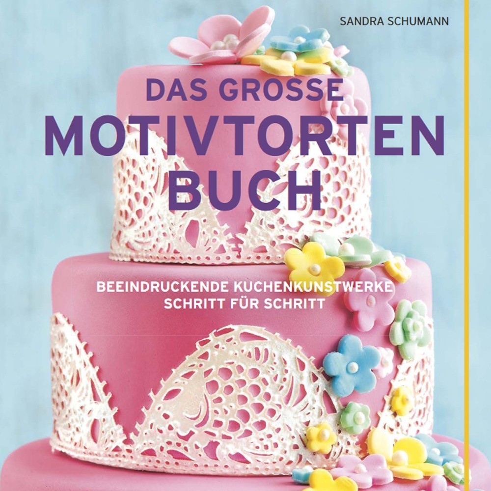 GU - Das große Motivtortenbuch GU - Das große Motivtortenbuch
